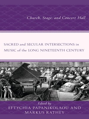cover image of Sacred and Secular Intersections in Music of the Long Nineteenth Century